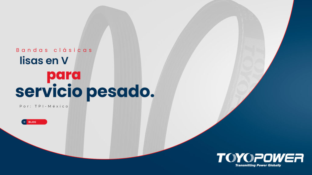 Bandas clásicas lisas en V para servicio pesado